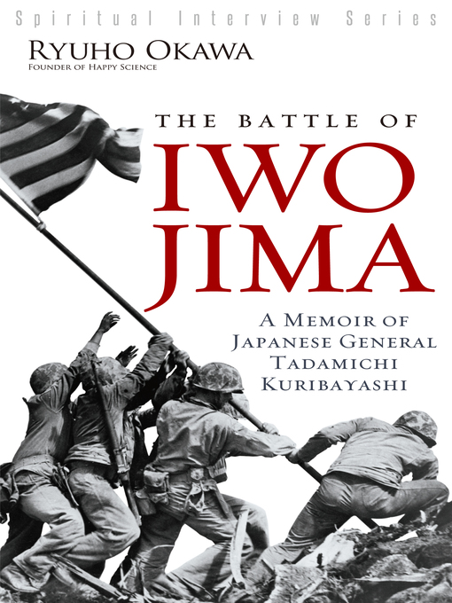 Title details for The Battle of Iwo Jima by Ryuho Okawa - Available